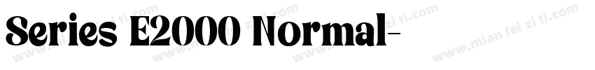 Series E2000 Normal字体转换